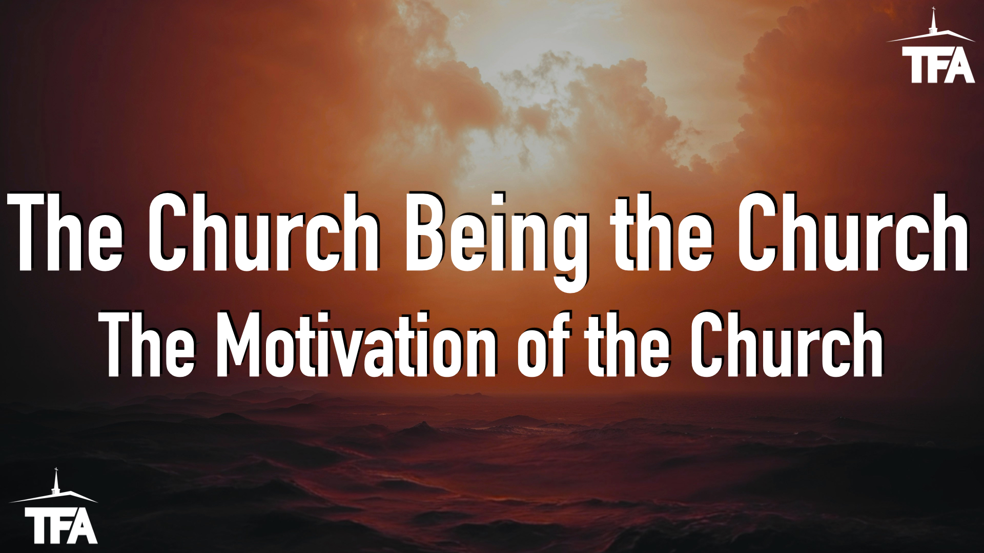 The Motivation of the Church